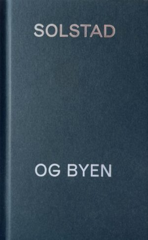 "Solstad og byen" av Pernille Boye Ahlgren