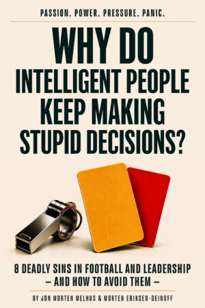 Book cover: Why do intelligent people keep making stupid decisions?